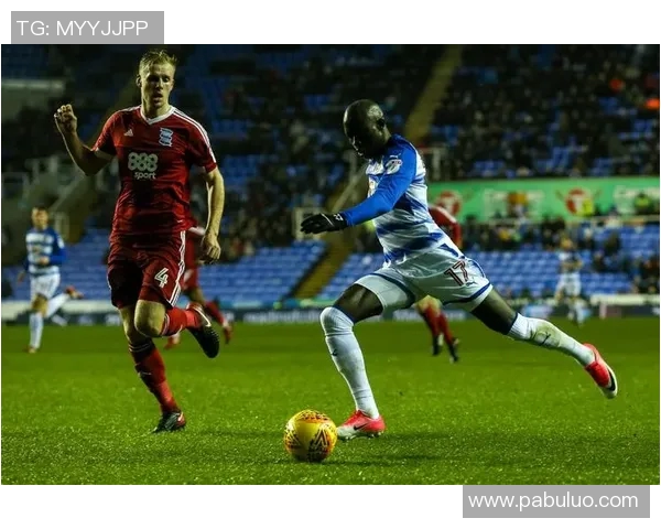 雷丁与伯明翰对决前瞻及比分预测分析，谁将赢得这场焦点之战